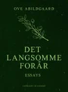 Det langsomme forår af Ove Abildgaard