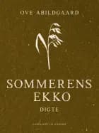 Sommerens ekko. Digte af Ove Abildgaard