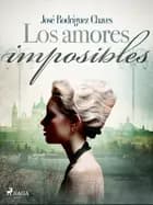 Los amores imposibles
