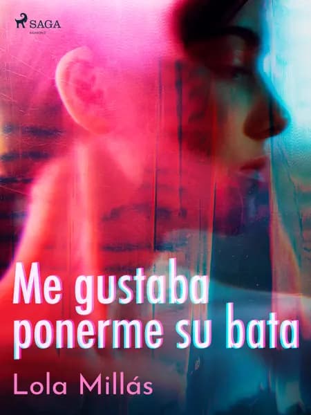 Me gustaba ponerme su bata af Lola Millás