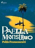 Paella monstruo af Pablo Franscescutti