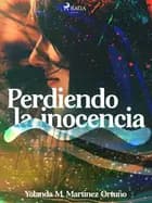 Perdiendo la inocencia af María Luisa García-Ochoa