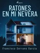 Ratones en mi nevera
