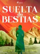 Suelta de bestias af Jorge Portocarrero