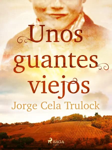 Unos guantes viejos af Jorge Cela Trulock