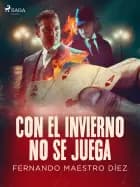 Con el invierno no se juega