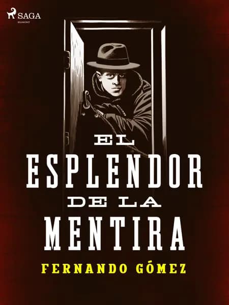 El esplendor de la mentira af Fernando Gómez