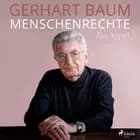 Menschenrechte - ein Appell af Gerhart Baum