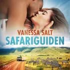 Safariguiden - Erotisk novell af Vanessa Salt
