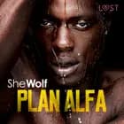 Plan Alfa – opowiadanie erotyczne