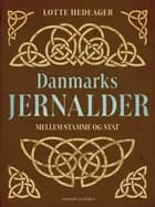 Danmarks jernalder. Mellem stamme og stat