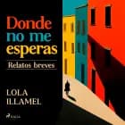 Donde no me esperas