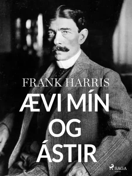 Ævi mín og ástir af Frank Harris
