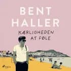 Kærligheden at føle af Bent Haller