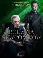 Rodzina Newcome’ów tom 2 af William Makepeace Thackeray