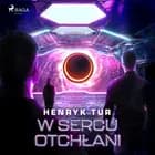 W sercu otchłani af Henryk Tur