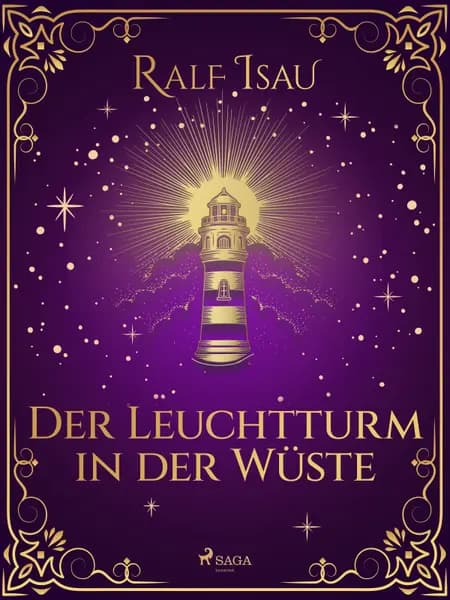 Der Leuchtturm in der Wüste af Ralf Isau