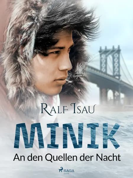 Minik - an den Quellen der Nacht af Ralf Isau