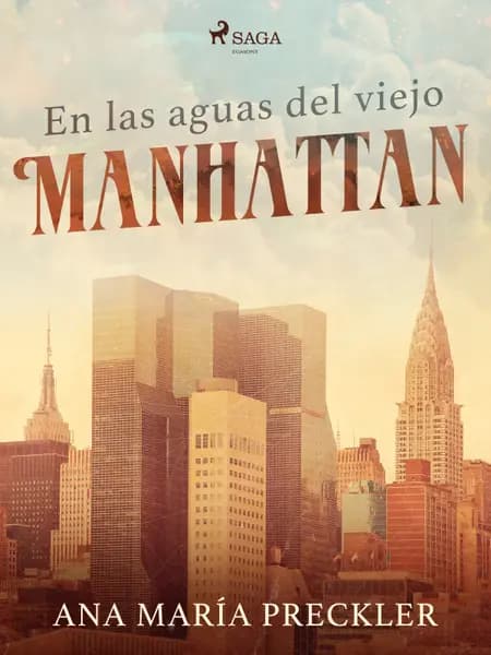 En las aguas del viejo Manhattan af Ana María Preckler