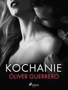 Kochanie af Óliver Guerrero
