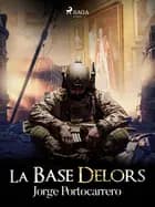 La base delors af Jorge Portocarrero