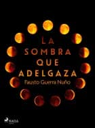 La sombra que adelgaza