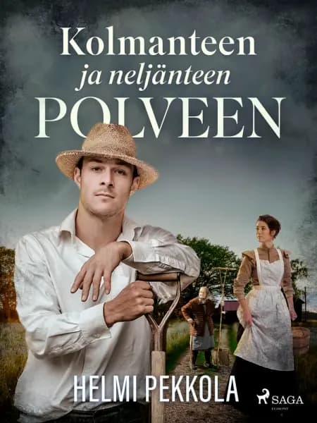 Kolmanteen ja neljänteen polveen af Helmi Pekkola