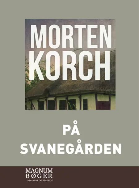 På Svanegården af Morten Korch