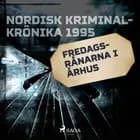 Fredagsrånarna i Århus