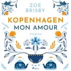 Kopenhagen mon amour (Roman) af Zoe Brisby