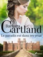 Le paradis est dans tes yeux af Barbara Cartland