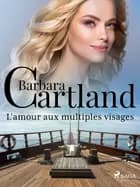 L'amour aux multiples visages