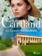 La Lumière d’Apollon af Barbara Cartland
