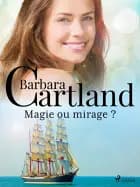 Magie ou mirage ?