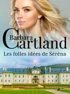 Les folles idées de Séréna