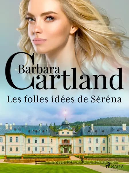 Les folles idées de Séréna af Barbara Cartland