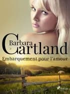 Embarquement pour l'amour af Barbara Cartland