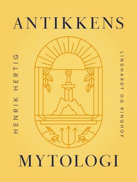 Antikkens mytologi af Henrik Hertig