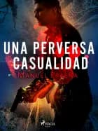 Una perversa casualidad