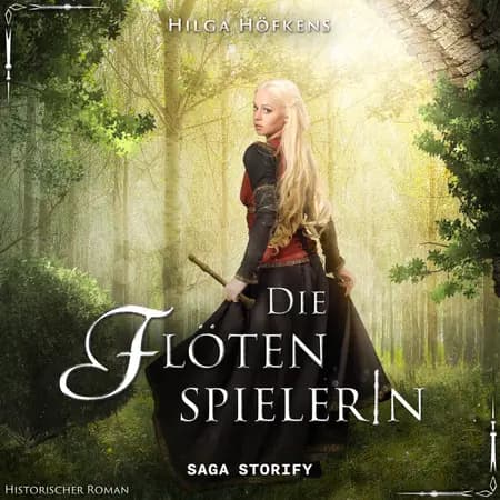 Die Flötenspielerin: Historischer Roman af Hilga Höfkens