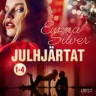 Julhjärtat 1-4: Erotisk julserie af Emma Silver