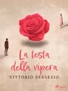 La testa della vipera af Vittorio Bersezio