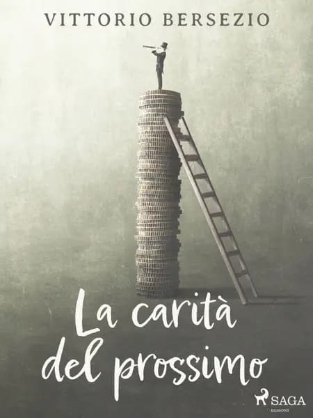 La carità del prossimo af Vittorio Bersezio