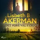 Det vore väl synd ... af Lisbeth B Åkerman