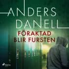 Föraktad blir fursten