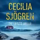 Die letzte Welle af Cecilia Sjögren