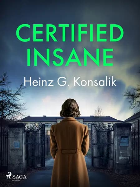 Certified Insane af Heinz G. Konsalik