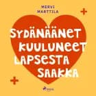 Sydänäänet kuuluneet lapsesta saakka