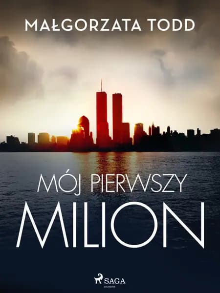 Mój pierwszy milion af Małgorzata Todd