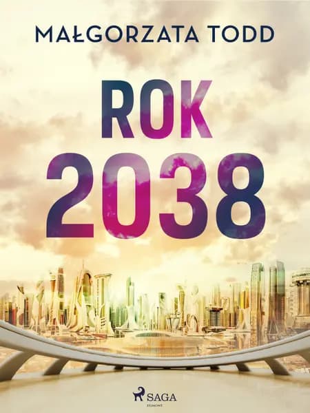 Rok 2038 af Małgorzata Todd